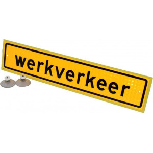 Bordje Werkverkeer incl. zuignap